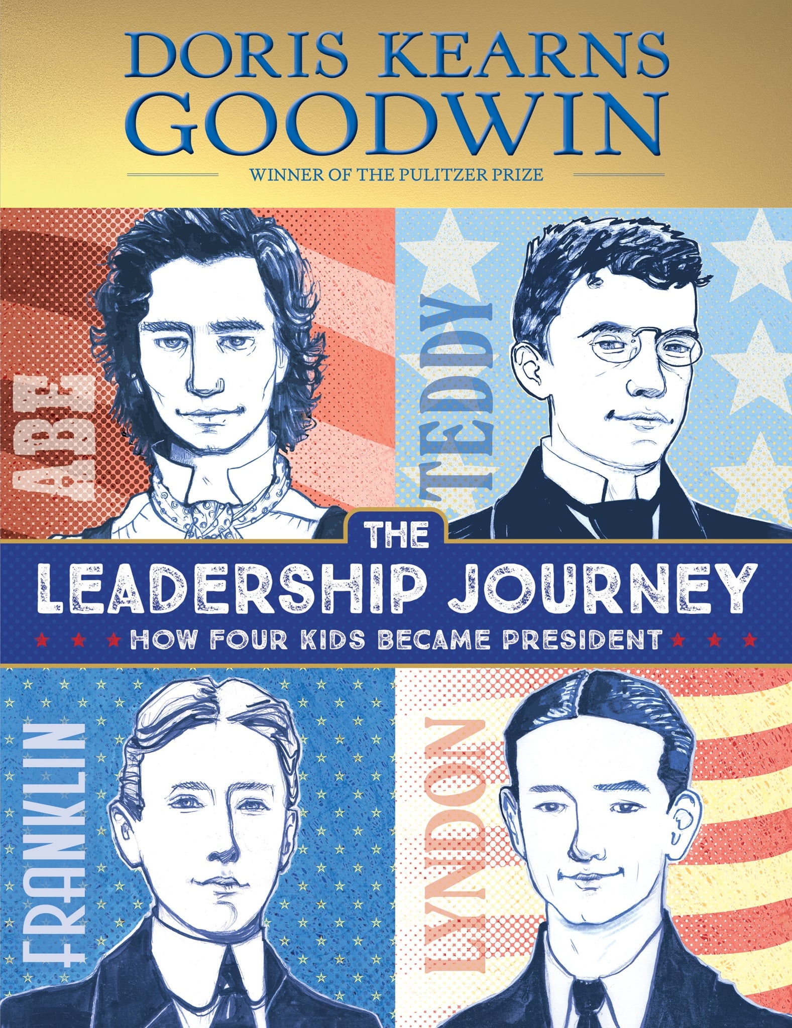 The Leadership Journey: How Four Kids Became President - Cover
