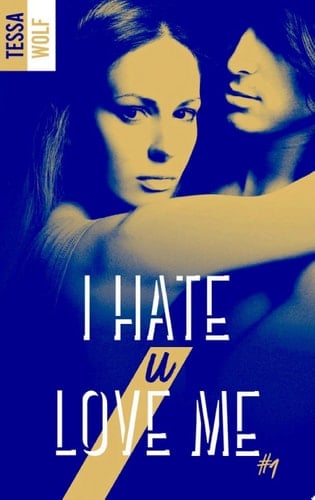 I hate U love me - tome 1 - Cover