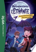 Les aventuriers de l'étrange 04 - Le mystère du dragon aux yeux rouges - Cover