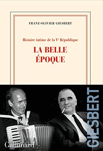 Histoire intime de la Ve République (Tome 2) - La Belle Époque - Cover