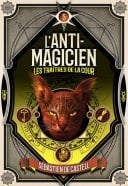 L'Anti-magicien (Tome 5) - Les Traitres de la cour - Cover