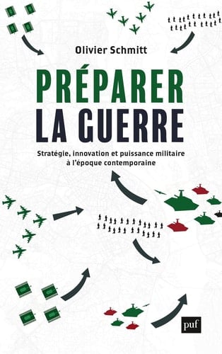 Préparer la guerre : Stratégie, innovation et puissance militaire à l’époque contemporaine - Cover