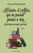 Histoire d'Alice, qui ne pensait à rien (et de tous ses maris, plus un) - Cover