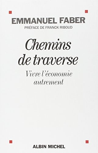 Chemins de traverse vivre l'économie autrement - Cover