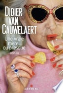 Une vraie mère... ou presque - Cover