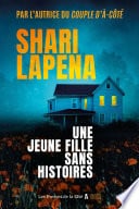 Une jeune fille sans histoires : thriller psychologique, nouveauté 2026, par Shari Lapena, l'autrice du Couple d'à côté - Cover
