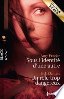 Sous l'identité d'une autre - Un rôle trop dangereux - Cover