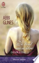 Désir fatal (Tome 1) - De tout mon être - Cover