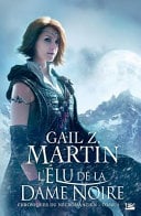 Chroniques Du Necromancien T04 L'Elu de La Dame Noire - Cover