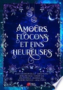 Amours, flocons et fins heureuses - Cover