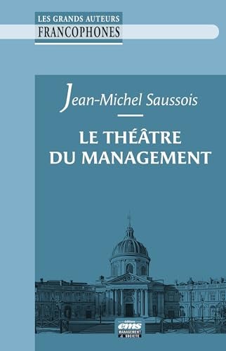 Le théâtre du management (Les grands auteurs francophones) - Cover