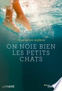 On noie bien les petits chats - Cover