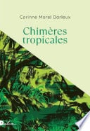 Chimères tropicales - Cover