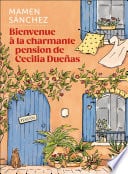 Bienvenue à la charmante pension de Cecilia Duenas - Cover