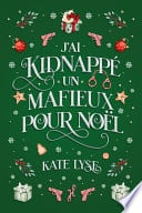 J'ai kidnappé un mafieux pour Noël - Cover