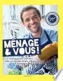 Ménage & Vous ! Le programme motivant pour un ménage simple, efficace et naturel, par Bgin Clean - Cover
