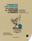 3 minutes pour comprendre les 50 dates clés de l'histoire de france - Le baptême de Clovis, la batai - Cover