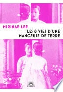 Les 8 vies d'une mangeuse de terre - Cover