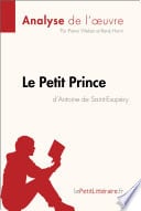 Le Petit Prince d'Antoine de Saint-Exupéry (Analyse de l'oeuvre) - Cover