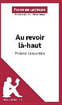 Au revoir là-haut de Pierre Lemaitre (Fiche de lecture) - Cover