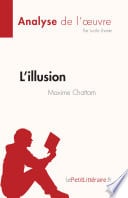 L'illusion de Maxime Chattam (Analyse de l'œuvre) - Cover