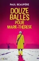 Douze balles pour Marie-Thérèse - Cover