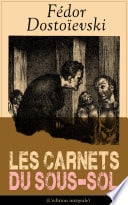 Les Carnets du sous-sol (L'édition intégrale) - Cover