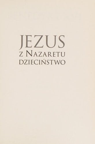 Jezus z Nazaretu Dzieciństwo - Cover