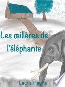 Les Œillères de l'éléphante - Cover