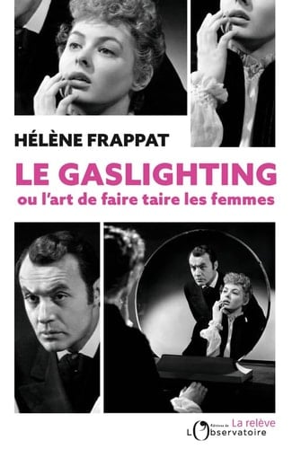Le Gaslighting ou l'art de faire taire les femmes - Cover