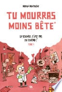 Tu mourras moins bête - Tome 1 - La science, c'est pas du cinéma - Cover