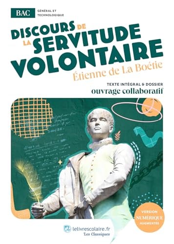 Discours de la servitude volontaire: uvre au programme du BAC - Texte intégral et dossier pédagogique collaboratif - Cover