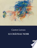 LE CHÂTEAU NOIR - Cover