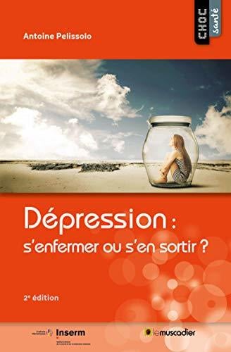 Dépression : s’enfermer ou s’en sortir ?: (2e édition) (Choc santé) - Cover