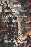 Le Bushido, le code d'éthique des samouraïs - Cover