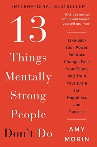 13 Things Mentally Strong People Don't Do - Cover