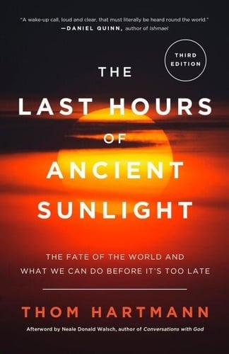 The Last Hours of Ancient Sunlight: Revised and Updated Third Edition - Cover