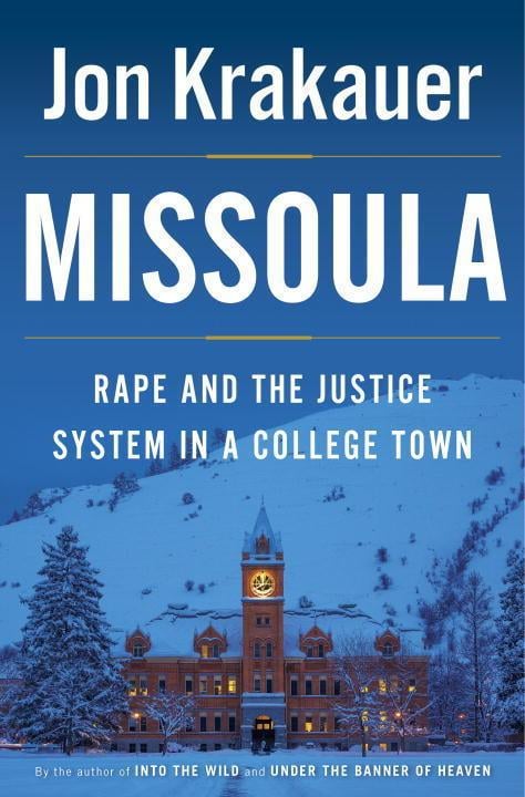 Missoula: Rape and the Justice System in a College Town - Cover