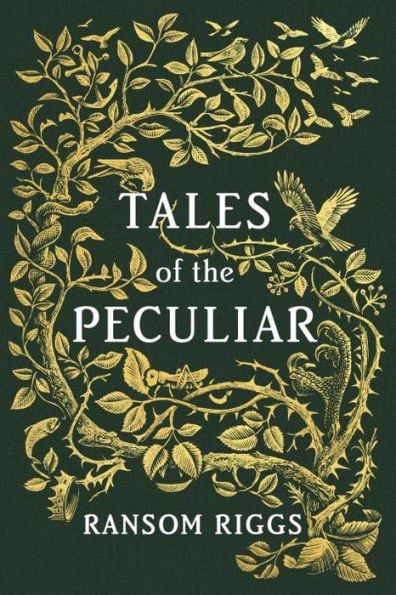 Tales of the Peculiar (Miss Peregrine's Peculiar Children Series) - Cover