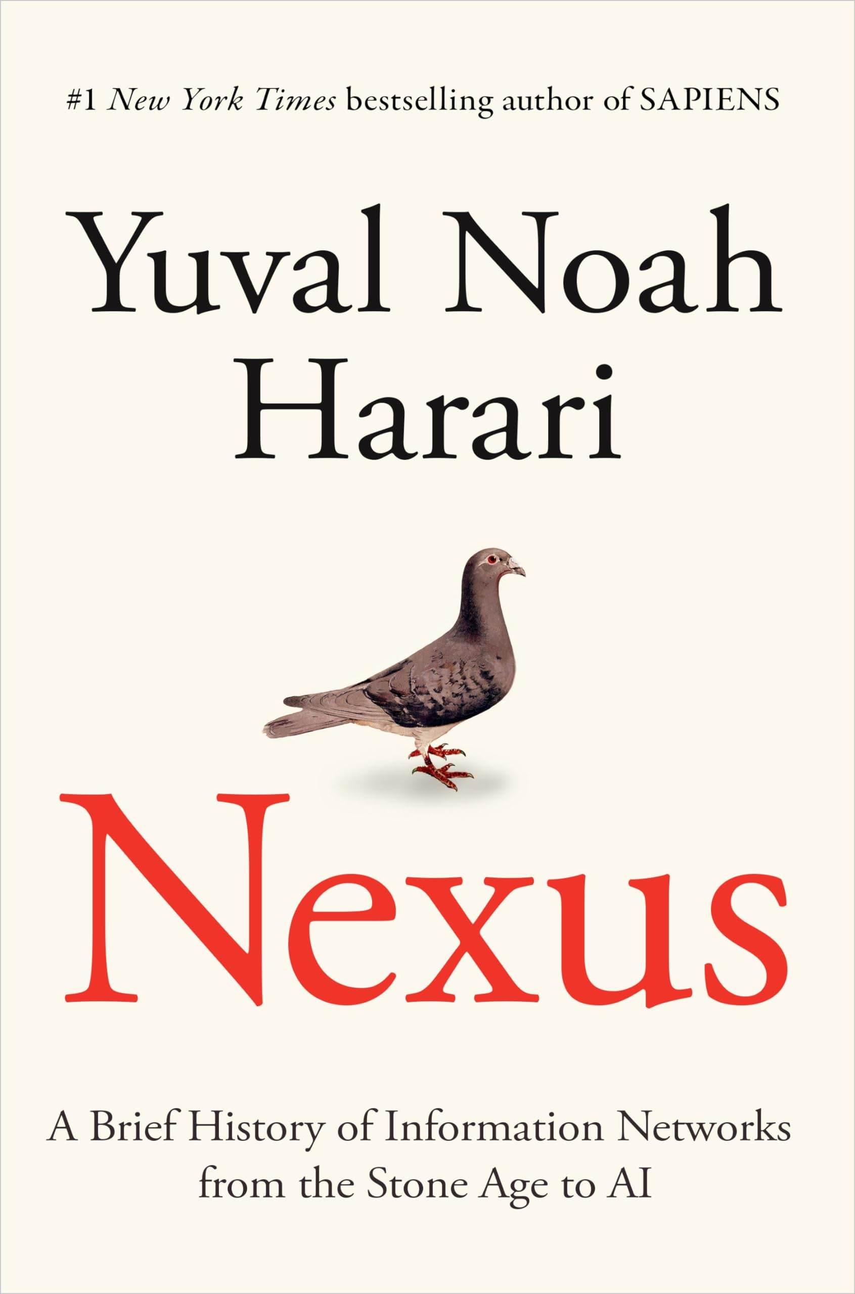 Nexus: A Brief History of Information Networks from the Stone Age to AI - Cover