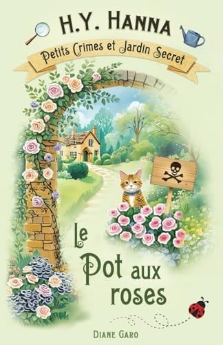 Le Pot Aux Roses (Petits Crimes Et Jardin Secret ~ Tome 2) - Cover