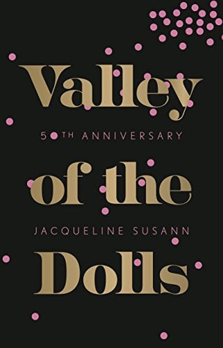Valley of the Dolls: 50th Anniversary Edition - Cover