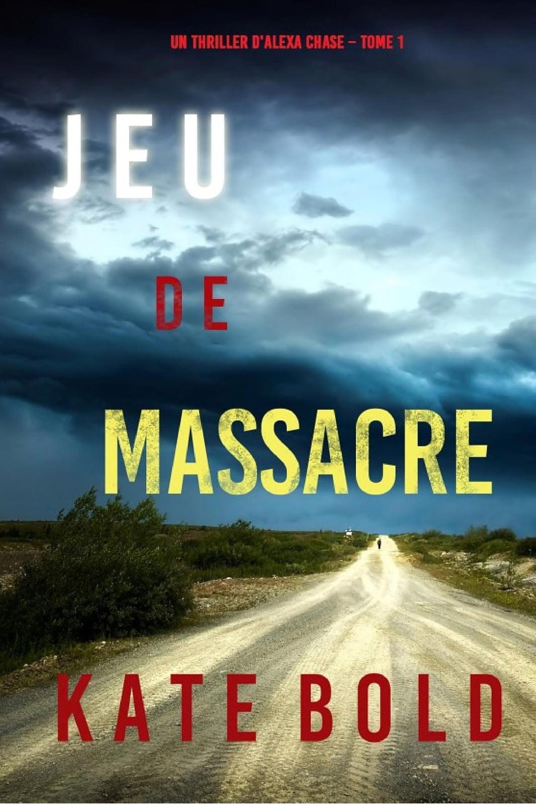 Jeu de Massacre (Un Thriller d'Alexa Chase – Tome 1) - Cover