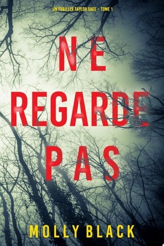 Ne Regarde Pas (Un thriller Taylor Sage – Tome 1) - Cover