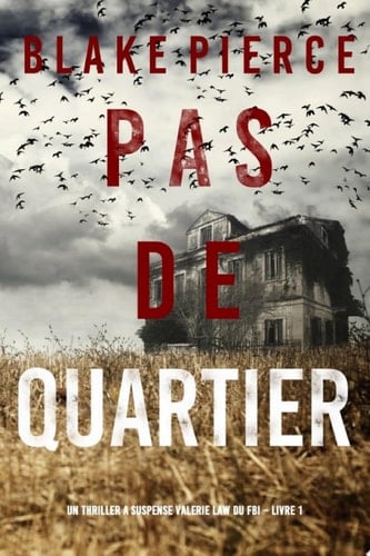 Pas de quartier (Un Thriller à suspense Valérie Law du FBI – Livre 1) - Cover