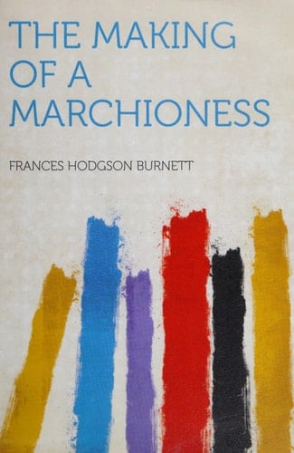 The Making of a Marchioness - Cover