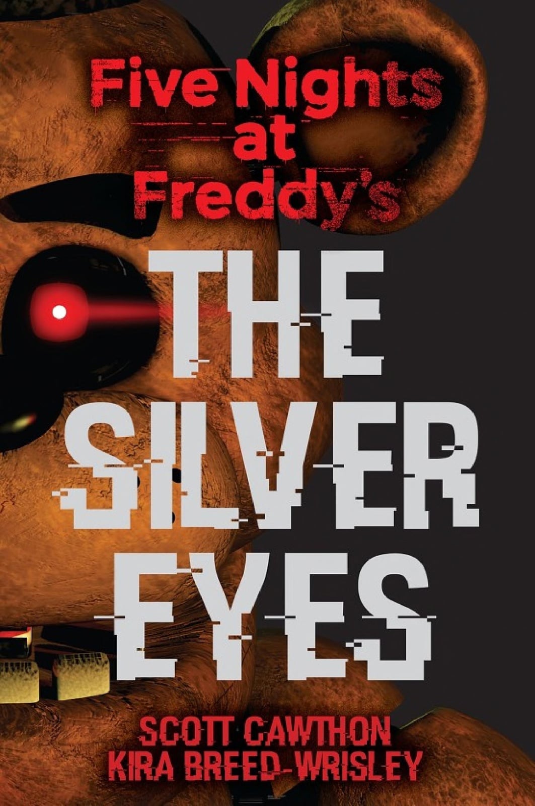 The Silver Eyes: An AFK Book (Five Nights at Freddy's #1) - Cover