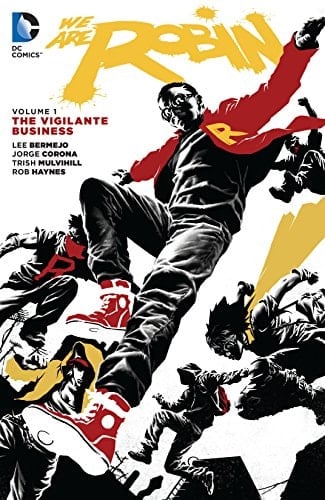 We Are Robin Vol. 1: The Vigilante Business - Cover