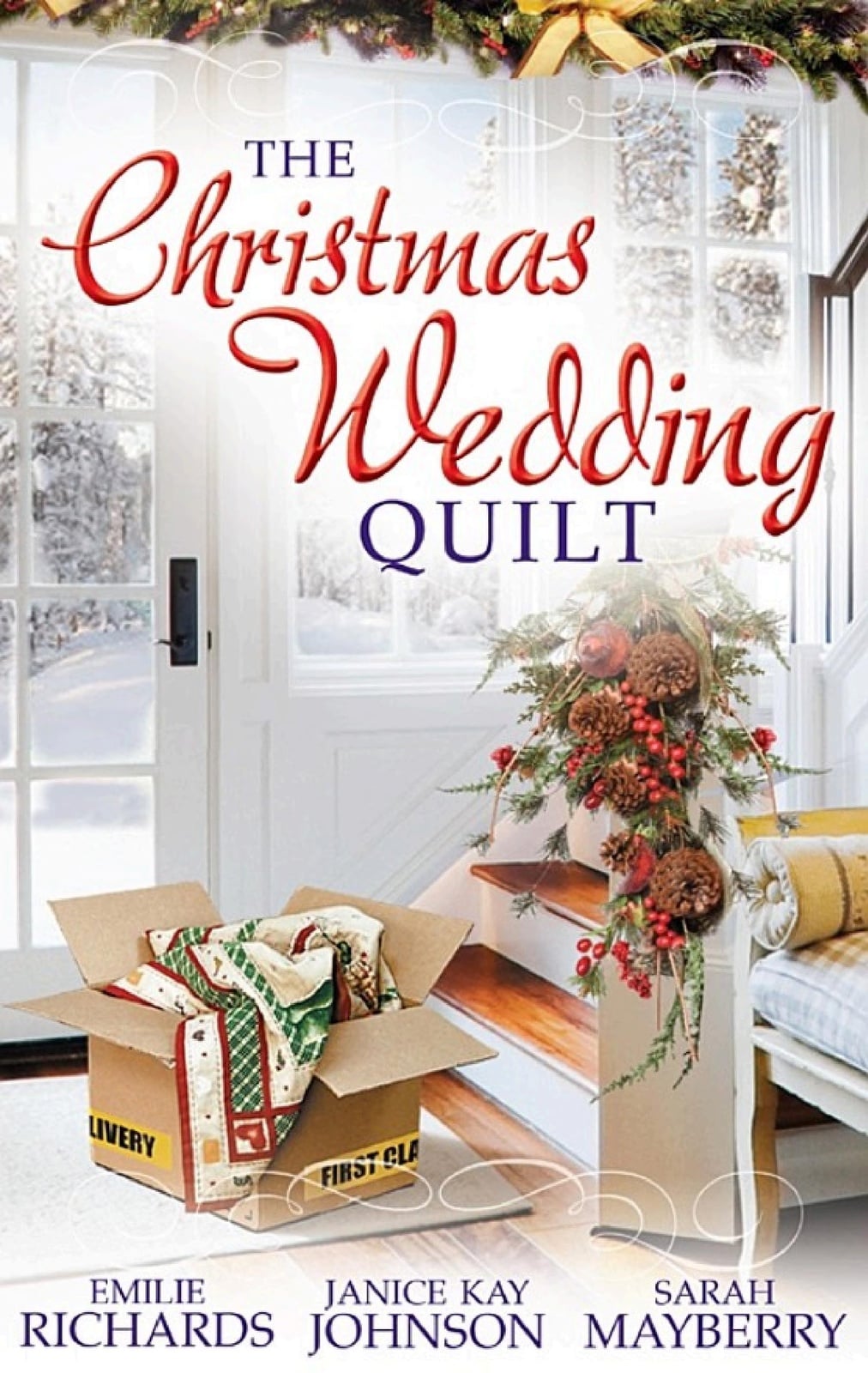 The Christmas Wedding Quilt: Let It Snow / You Better Watch Out / Nine Ladies Dancing - Cover