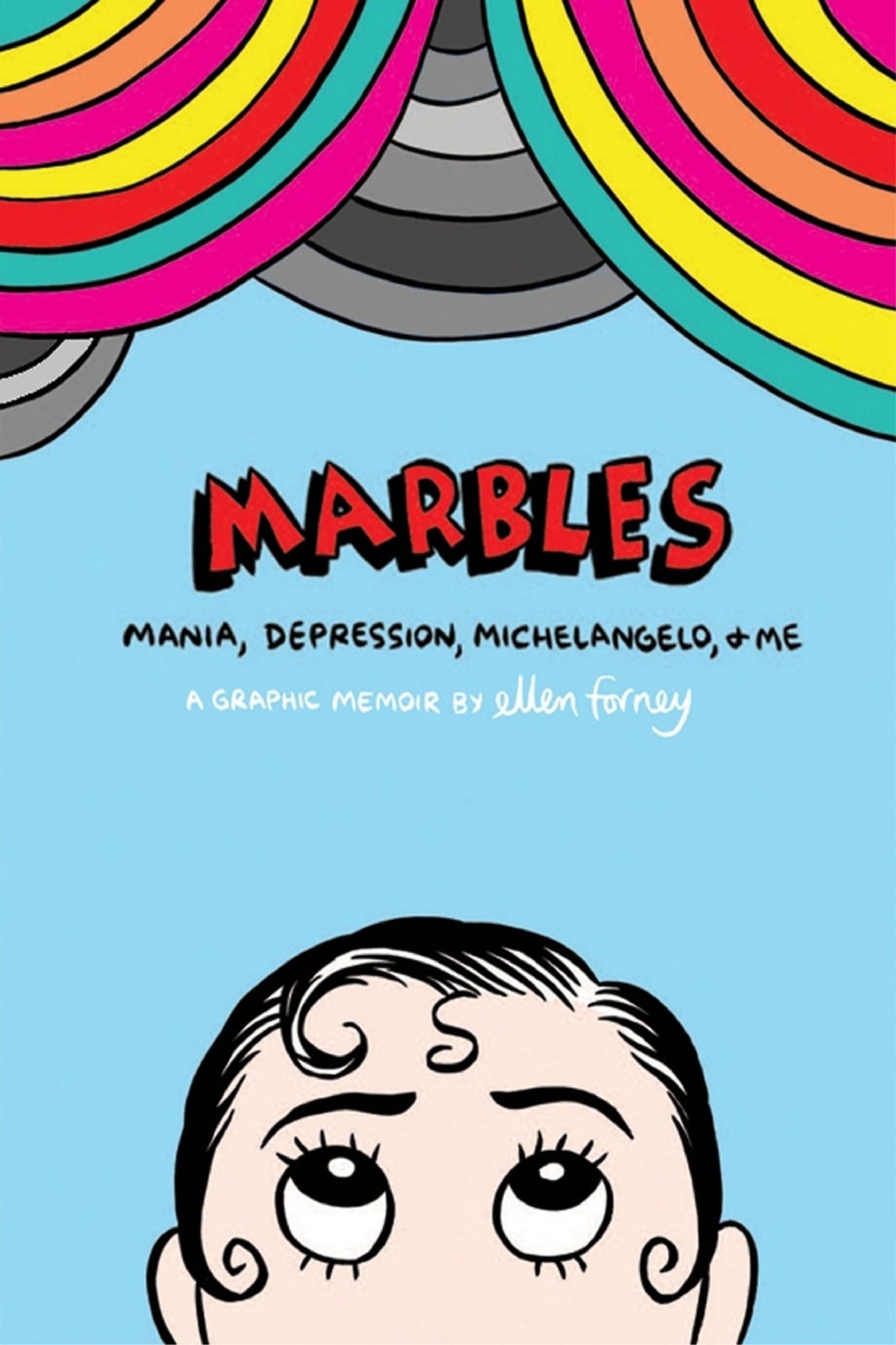 Marbles: Mania, Depression, Michelangelo and Me - Cover